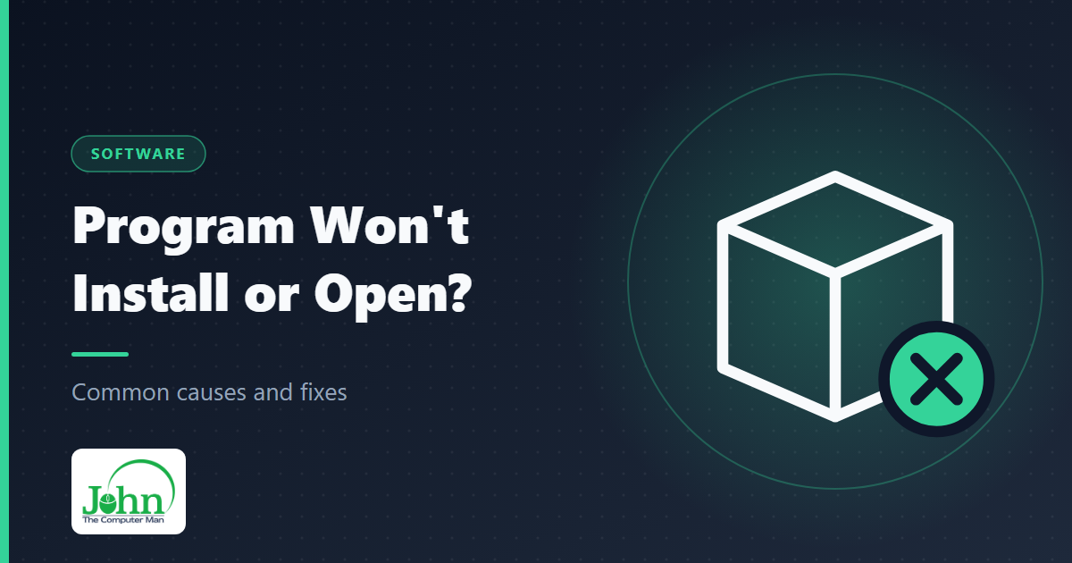 Program won't install or open?
