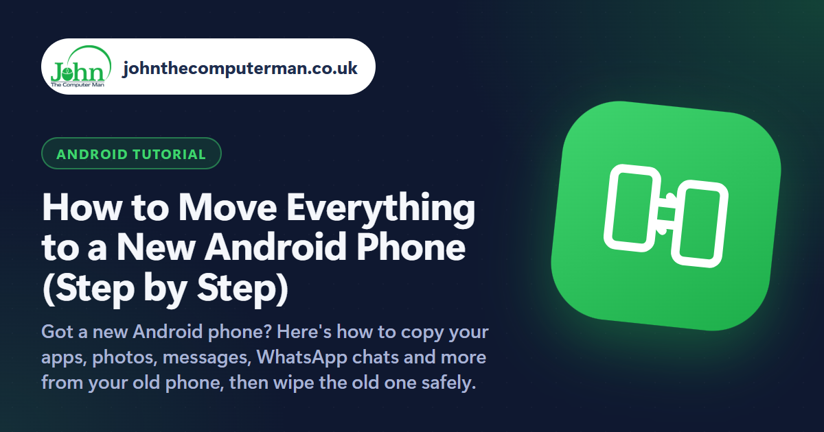 How to Move Everything to a New Android Phone (Step by Step)