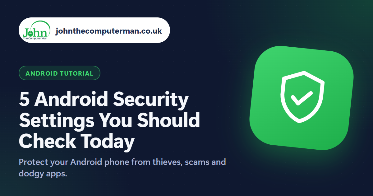 5 Android Security Settings You Should Check Today