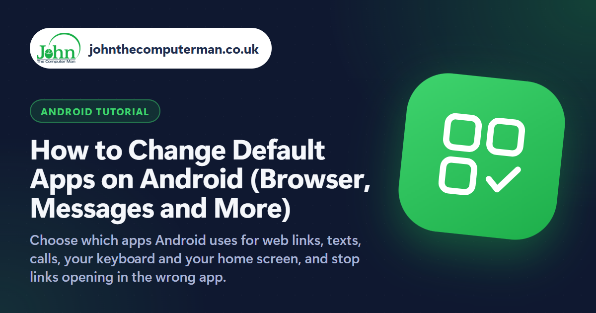 How to Change Default Apps on Android (Browser, Messages and More)