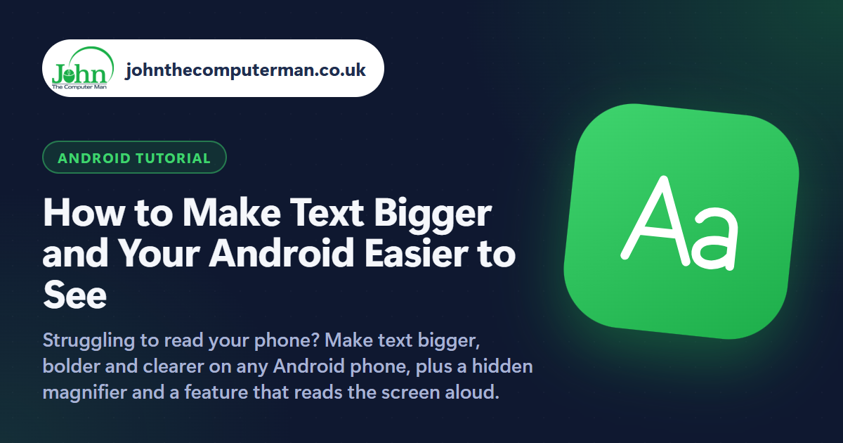How to Make Text Bigger and Your Android Easier to See